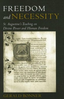 Freedom and Necessity: St. Augustine's Teaching on Divine Power and Human Freedom  