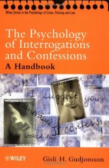 The Psychology of Interrogations and Confessions A Handbook