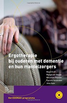 Ergotherapie bij ouderen met dementie en hun mantelzorgers: Het EDOMAH-programma