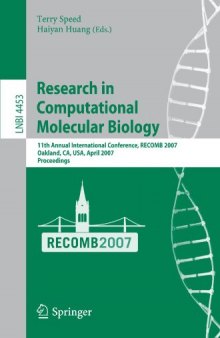 Research in Computational Molecular Biology: 11th Annual International Conference, RECOMB 2007, Oakland, CA, USA, April 21-25, 2007. Proceedings