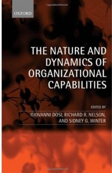 The Nature and Dynamics of Organizational Capabilities