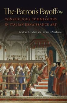 The Patron's Payoff: Conspicuous Commissions in Italian Renaissance Art