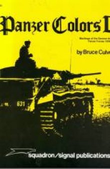 Panzer Colors, Vol. 2: Markings of the German Army Panzer Forces 