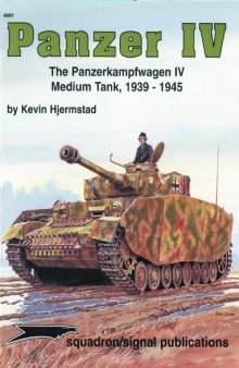 Panzer IV: The Panzerkampfwagen IV Medium Tank, 1939-1945 - Armor Specials series (6081)