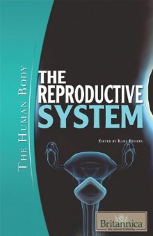 The Reproductive System (The Human Body)