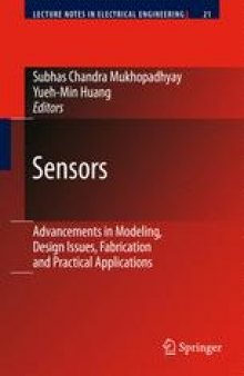 Sensors: Advancements in Modeling, Design Issues, Fabrication and Practical Applications