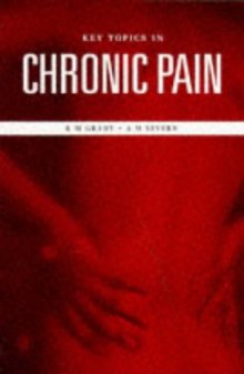 Key Topics in Chronic Pain