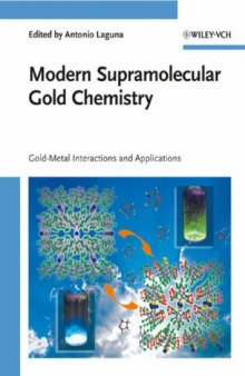 Modern Supramolecular Gold Chemistry: Gold-Metal Interactions and Applications