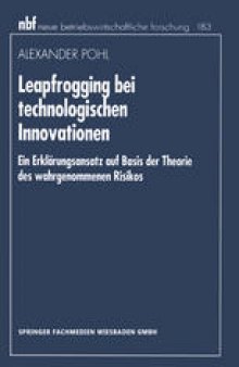 Leapfrogging bei technologischen Innovationen: Ein Erklärungsansatz auf Basis der Theorie des wahrgenommenen Risikos