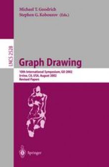 Graph Drawing: 10th International Symposium, GD 2002 Irvine, CA, USA, August 26–28, 2002 Revised Papers