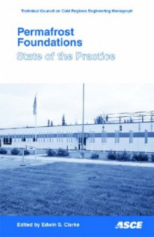 Permafrost foundations : state of the practice