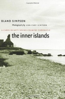 The Inner Islands: A Carolinian's Sound Country Chronicle
