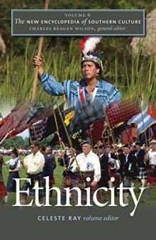 The New Encyclopedia of Southern Culture : Volume 6: Ethnicity