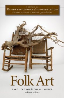 The New Encyclopedia of Southern Culture, Volume 23: Folk Art