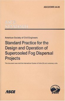 Standard practice for the design and operation of supercooled fog dispersal projects