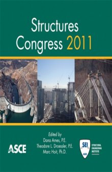 Structures Congress 2011 : proceedings of the 2011 Structures Congress : April 14-16, 2011, Las Vegas, Nevada