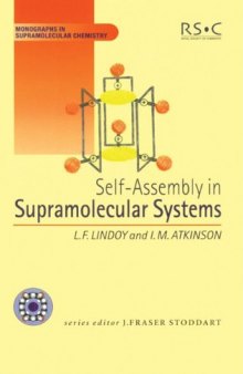 Self-Assembly in Supramolecular Systems (Monographs in Supramolecular Chemistry)