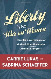Liberty Is No War on Women