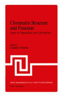 Chromatin Structure and Function: Levels of Organization and Cell Function Part B