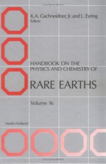 Handbook on the Physics and Chemistry of Rare Earths, Volume Volume 16 