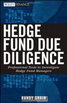Hedge Fund Due Diligence: Professional Tools to Investigate Hedge Fund Managers (Wiley Finance)