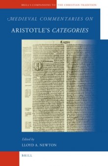 Medieval Commentaries on Aristotle's Categories (Brill's Companions to the Christian Tradition)