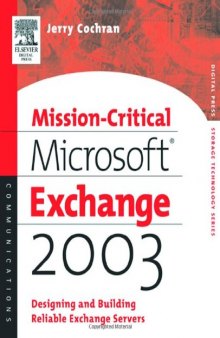 Mission-Critical Microsoft Exchange 2003: Designing and Building Reliable Exchange Servers