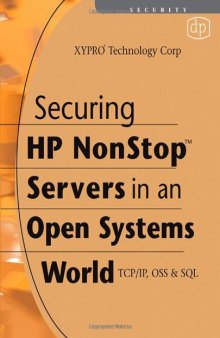 Securing HP Non: Stop Servers in an Open Systems World. TCP/IP, OSS, & SQL