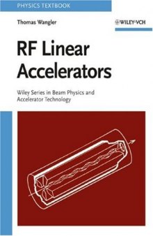 RF Linear Accelerators (Wiley Series in Beam Physics and Accelerator Technology)