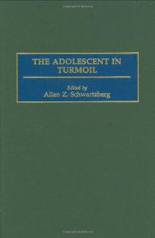 The Adolescent in Turmoil
