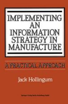 Implementing an Information Strategy in Manufacture: A Practical Approach