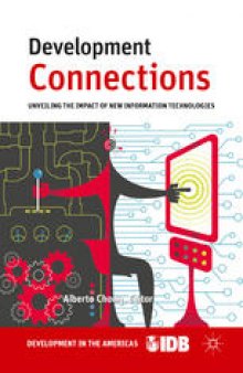 Development Connections: Unveiling the Impact of New Information Technologies