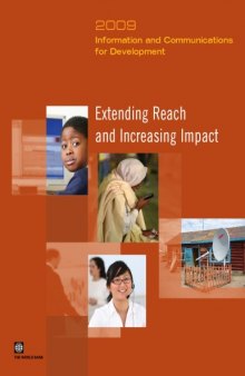 Information and Communications for Development 2009: Extending Reach and Increasing Impact