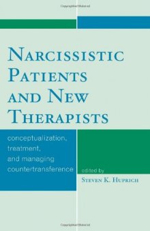 Narcissistic Patients and New Therapists: Conceptualization, Treatment, and Managing Countertransference