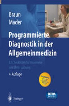 Programmierte Diagnostik in der Allgemeinmedizin: 82 Checklisten für Anamnese und Untersuchung