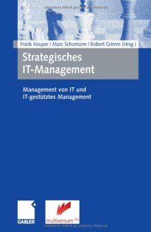 Strategisches IT-Management: Management von IT und IT-gestütztes Management  GERMAN 