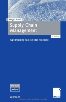 Supply Chain Management: Optimierung logistischer Prozesse 3. Auflage (Lehrbuch)