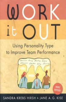 Work It Out, Revised Edition: Using Personality Type to Improve Team Performance