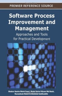 Software Process Improvement and Management: Approaches and Tools for Practical Development
