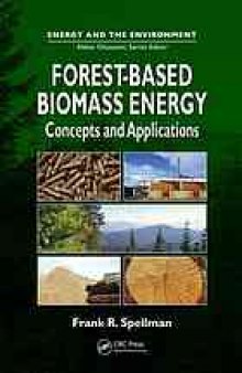 Forest-based biomass energy : concepts and applications