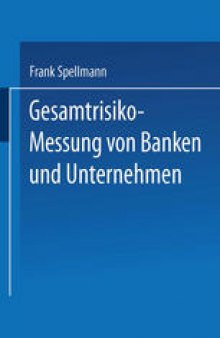 Gesamtrisiko-Messung von Banken und Unternehmen