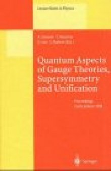 Quantum Aspects of Gauge Theories, Supersymmetry and Unification: Proceedings of the Second International Conference Held in Corfu, Greece, 20–26 September 1998