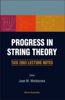 Progress in String Theory: TASI 2003