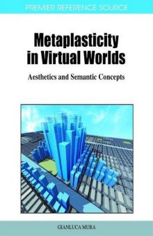 Metaplasticity in Virtual Worlds: Aesthetics and Semantic Concepts  