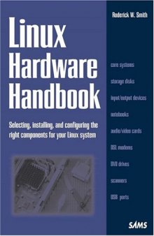 Linux Hardware Handbook (Sams White Book Series)
