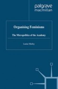 Organising Feminisms: The Micropolitics of the Academy