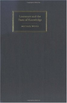 Literature and the Taste of Knowledge (The Empson Lectures)