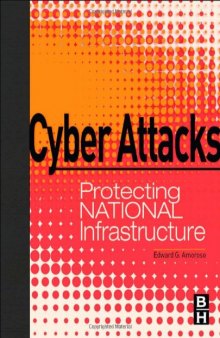 Cyber Attacks: Protecting National Infrastructure