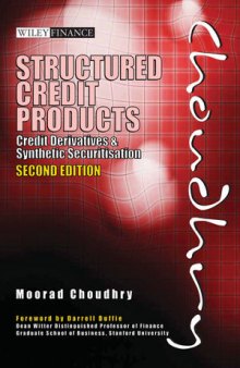 Structured Credit Products: Credit Derivatives and Synthetic Securitisation Second Edition