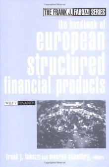 The Handbook of European Structured Financial Products (Frank J. Fabozzi Series)